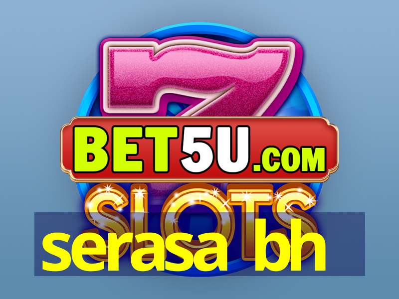 serasa bh